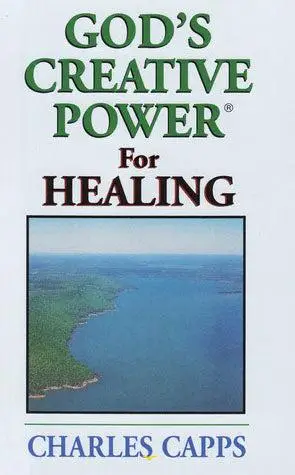 GOD'S CREATIVE POWER FOR HEALING(10)NEWE