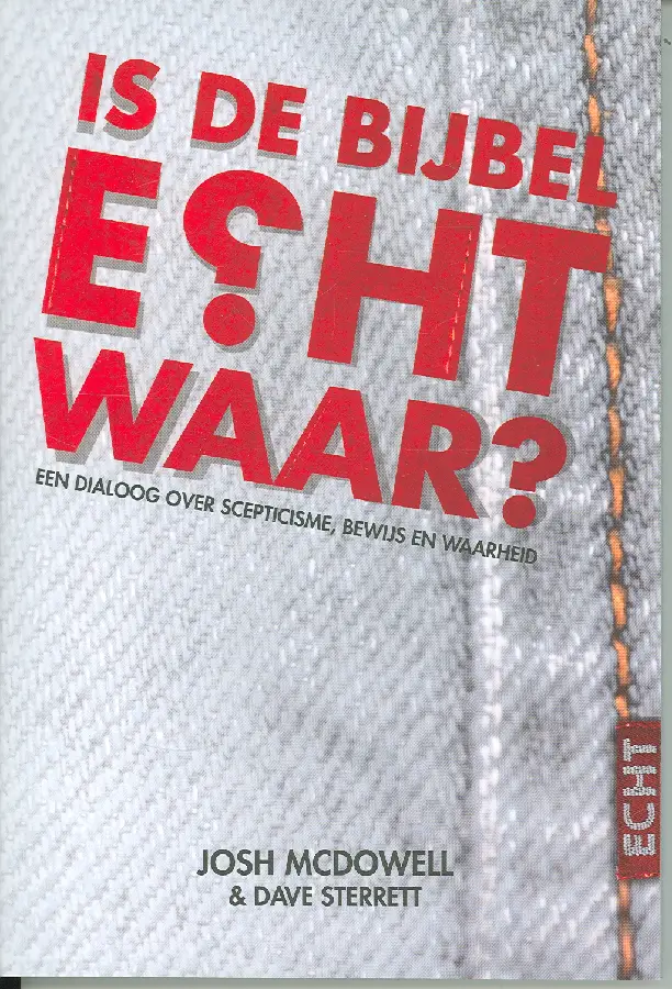 IS DE BIJBEL ECHT WAAR