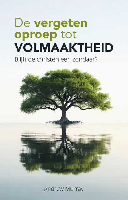 Vergeten oproep tot volmaaktheid