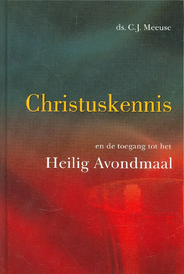 CHRISTUSKENNIS TOEGANG TOT HET AVONDMAAL