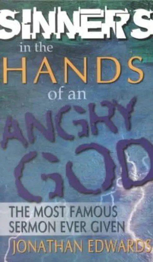 SINNERS IN THE HANDS OF AN ANGRY GOD
