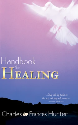 HANDBOOK FOR HEALING - REVISED