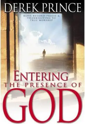 ENTERING THE PRESENCE OF GOD
