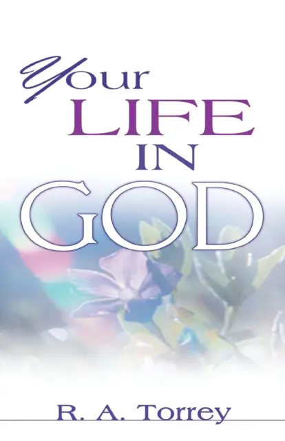 YOUR LIFE IN GOD