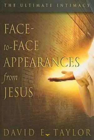 FACE TO FACE APPEARANCES FROM JESUS