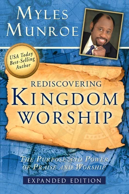 REDISCOVERING KINGDOM WORSHIP