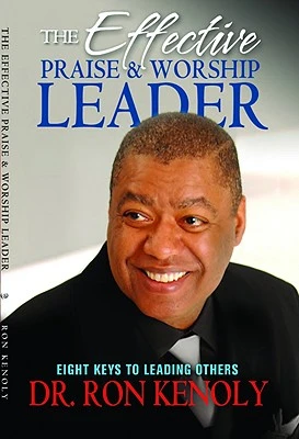 EFFECTIVE PRAISE & WORSHIP LEADER
