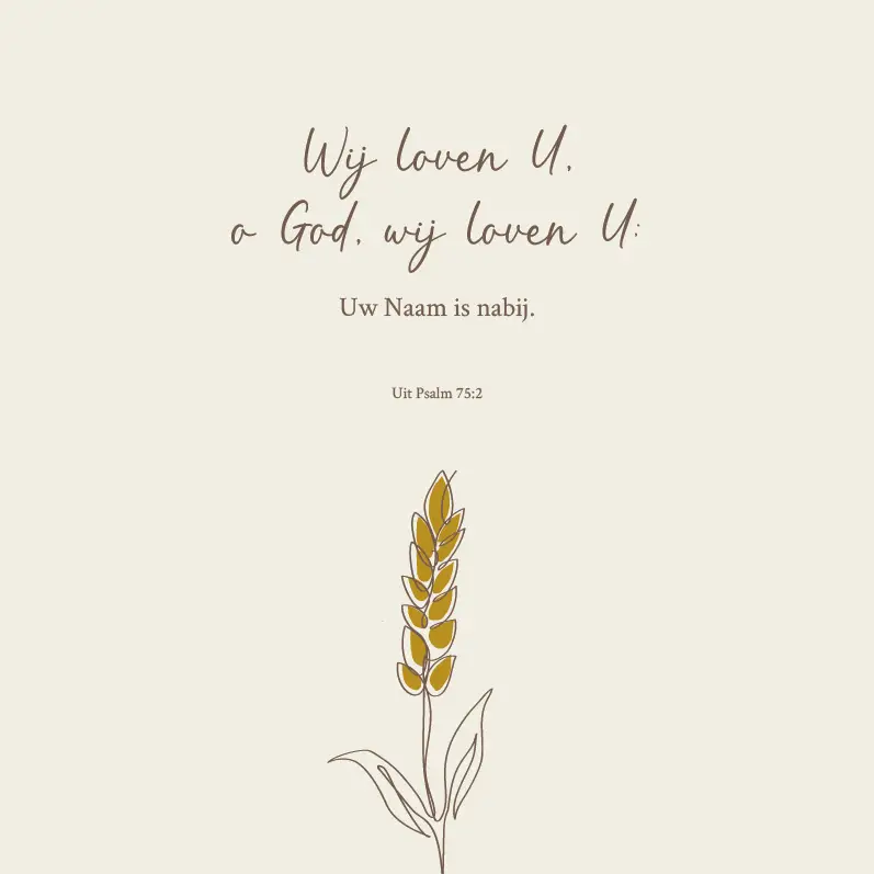 Wij loven U