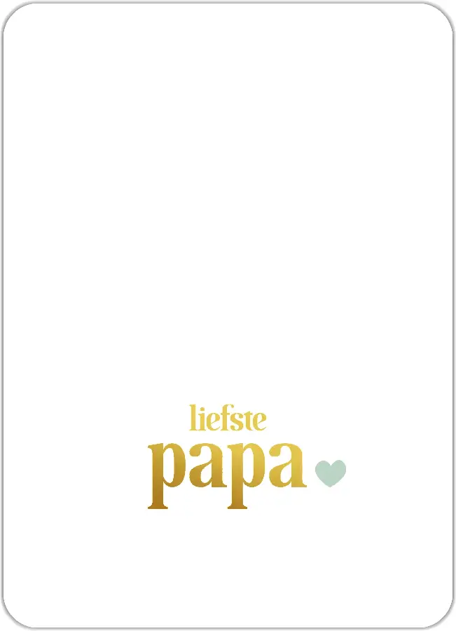 Voor de liefste vader