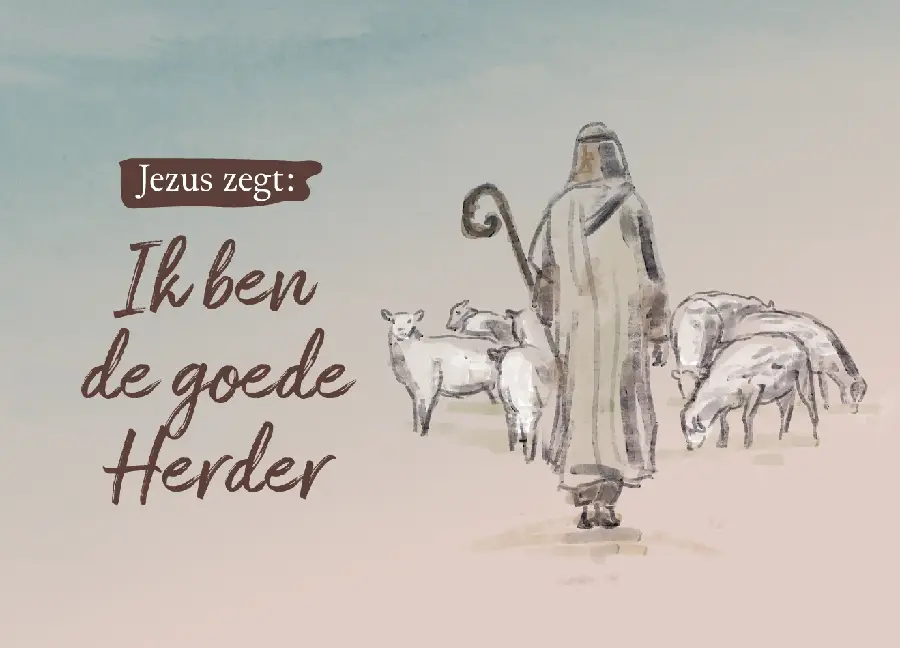 Jezus zegt : Ik ben de Goede Herder