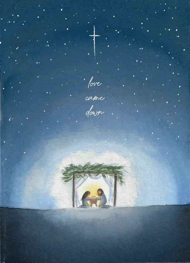Love came down