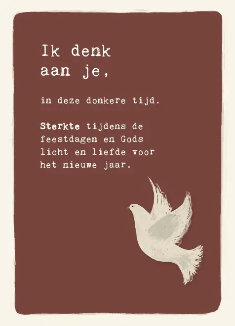 Ik denk aan je in deze donkere tijd