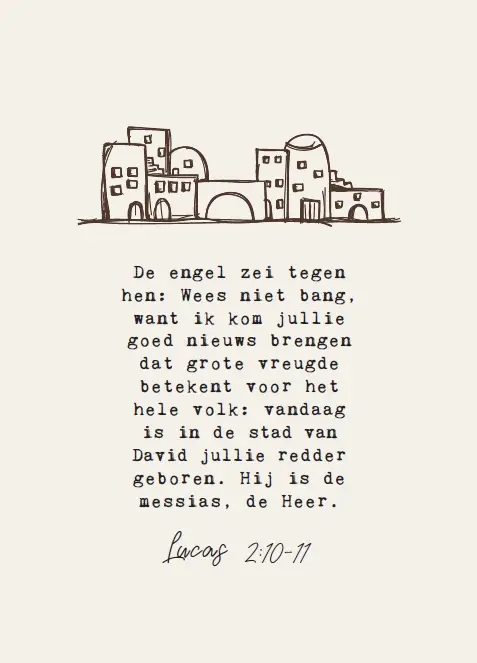 De engel zei tegen hen: Wees niet bang