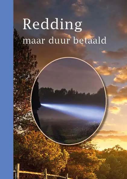 REDDING MAAR DUUR BETAALD