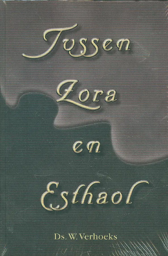 TUSSEN ZORA EN ESTHAOL