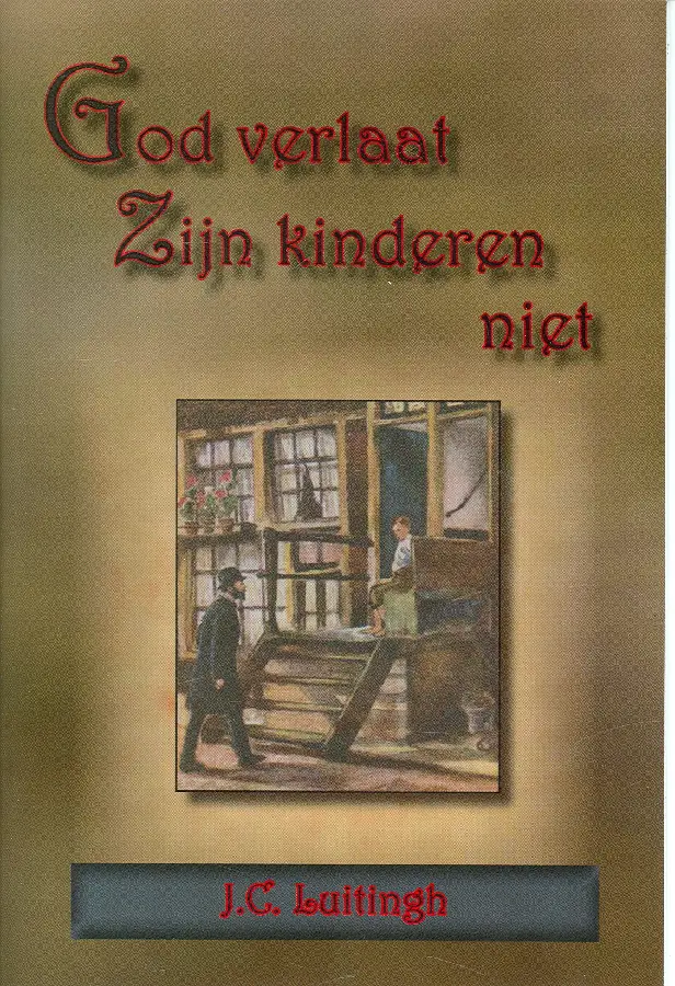 GOD VERLAAT ZIJN KINDEREN NIET