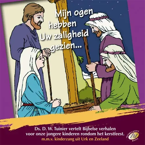 MIJN OGEN HEBBEN UW ZALIGHEID GEZIEN...