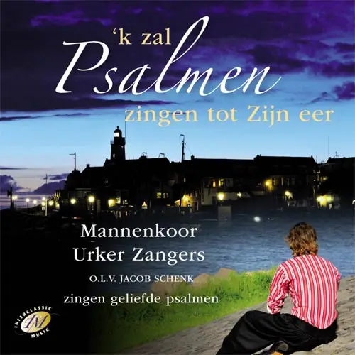 'K ZAL PSALMEN ZINGEN TOT ZIJN EER