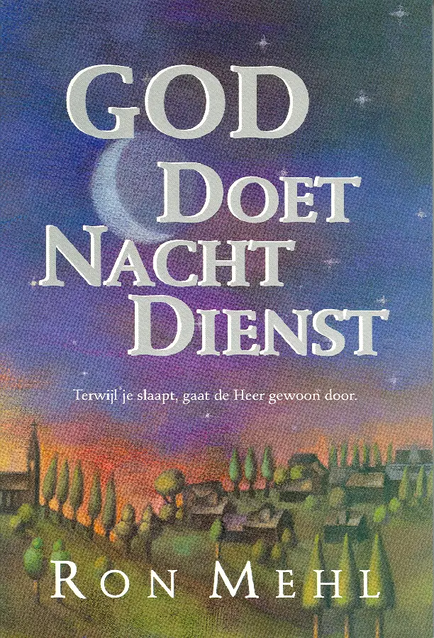 GOD DOET NACHTDIENST