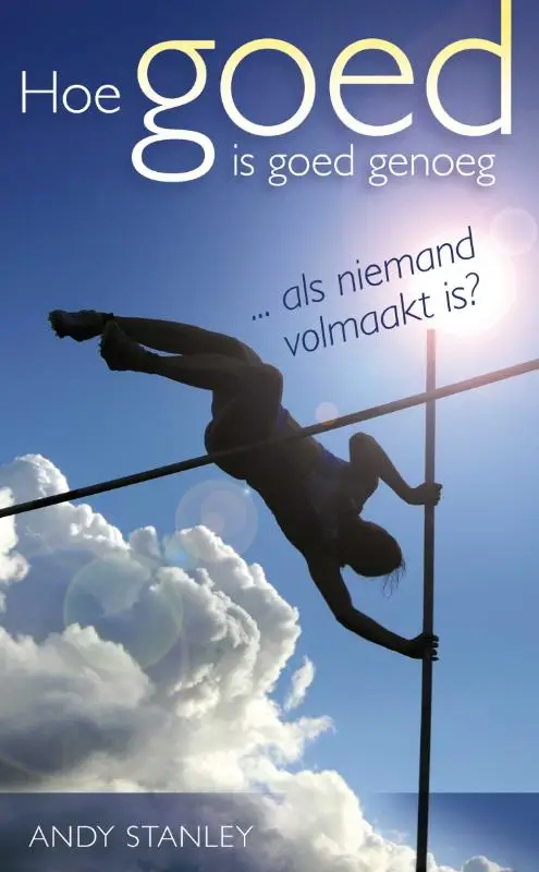 HOE GOED IS GOED GENOEG