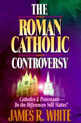 ROMAN CATHOLIC CONTROVERSY