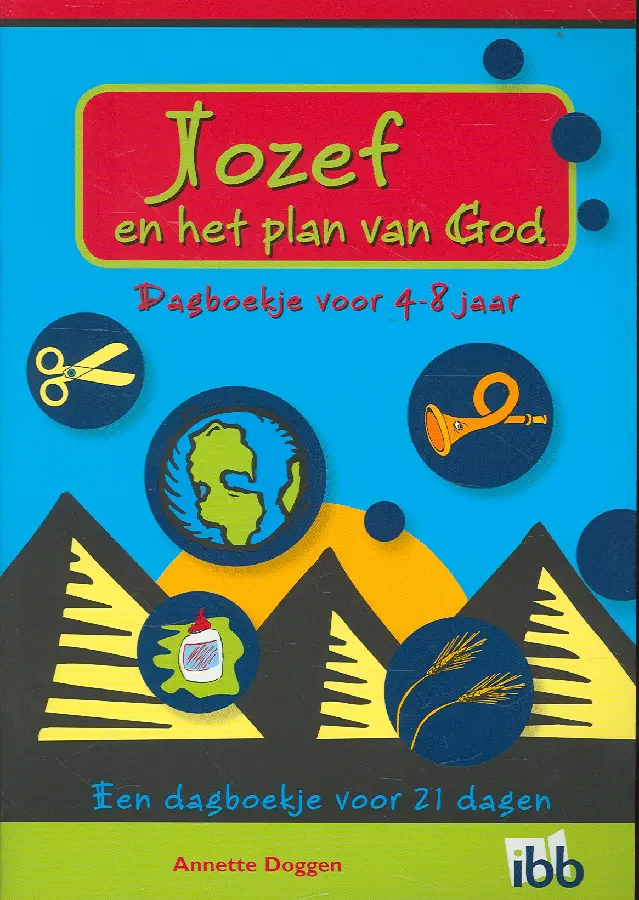 JOZEF EN HET PLAN VAN GOD 4-8 JARIGEN