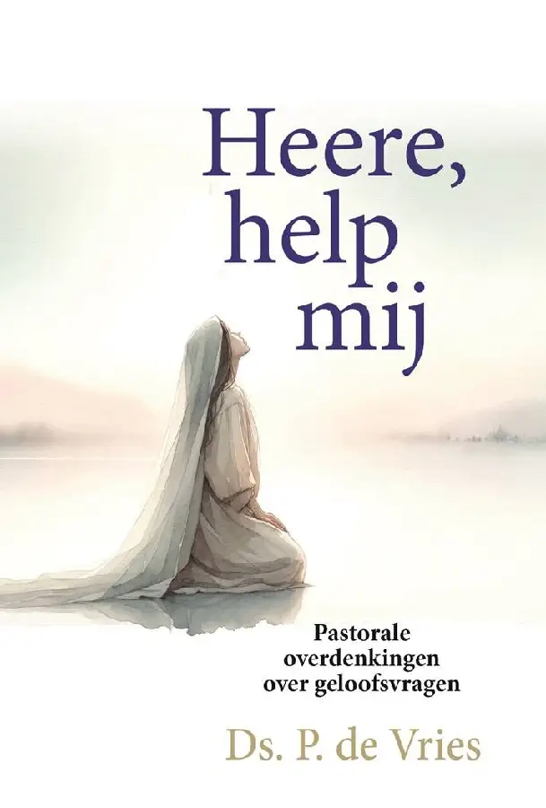Heere, help mij