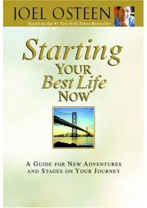 STARTING YOUR BEST LIFE NOW