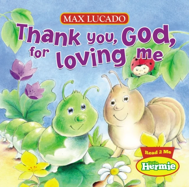 Thank you God for loving me