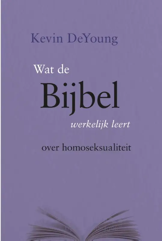 Wat de Bijbel werkelijk leert over homos