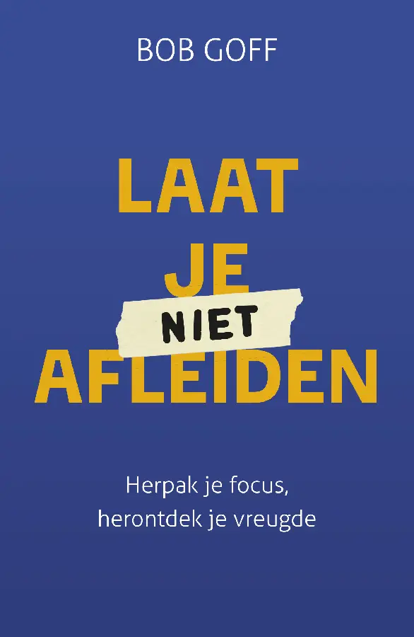 Laat je niet afleiden