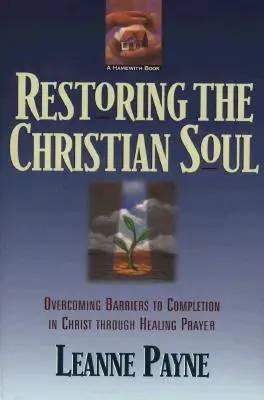 RESTORING THE CHRISTIAN SOUL
