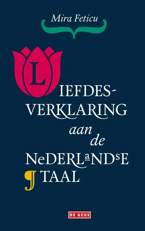 Liefdesverklaring aan de Nederlandse taa