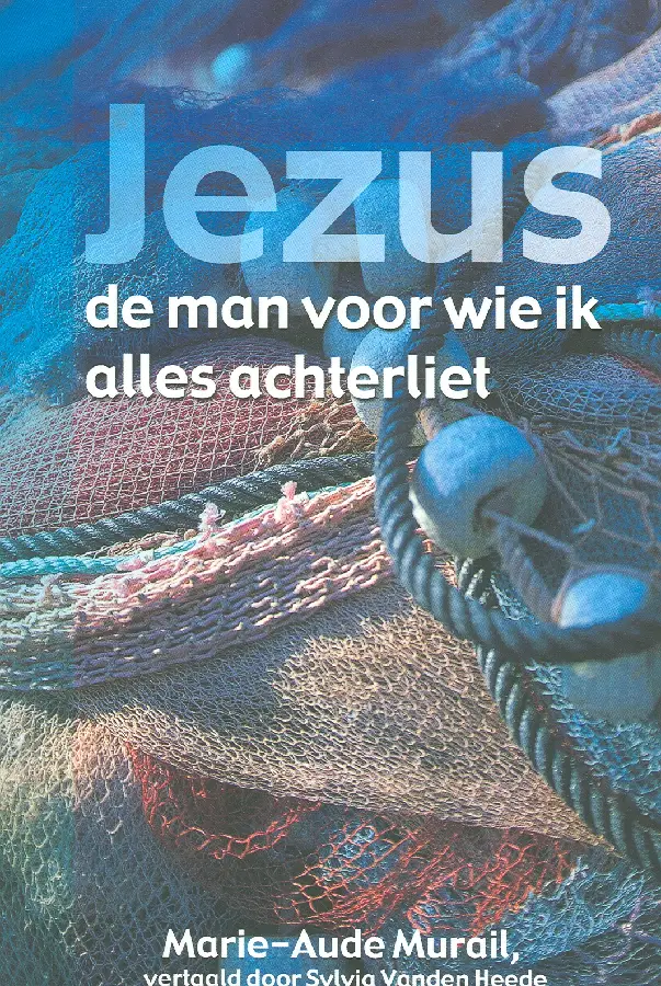 JEZUS DE MAN VOOR WIE IK ALLES ACHTERLIE