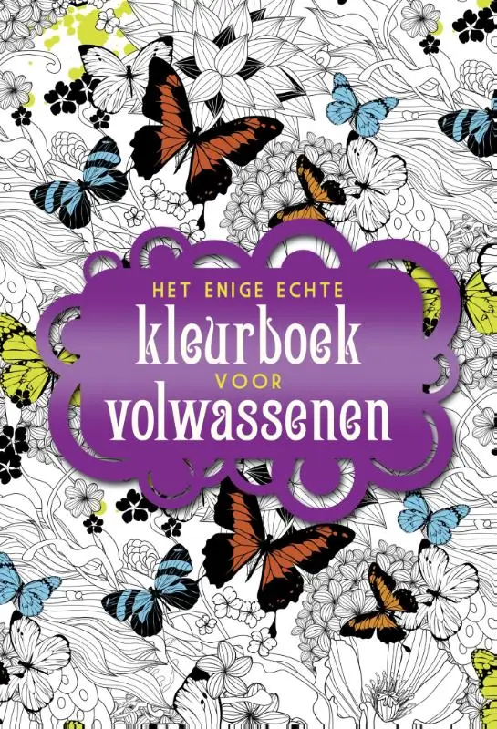 Het enige echte kleurboek voor volwassen