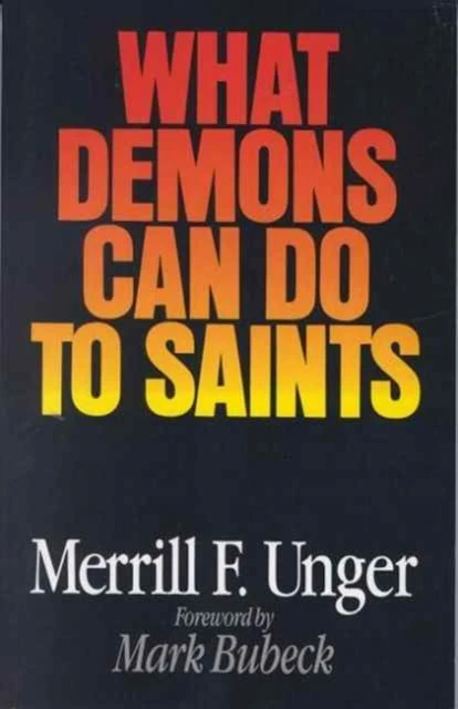 WHAT DEMONS CAN DO TO SAINTS