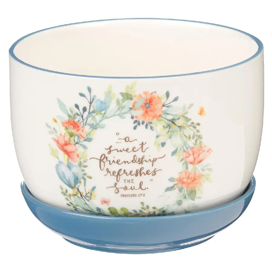 Planter Sweet Friendship Prov. 27:9