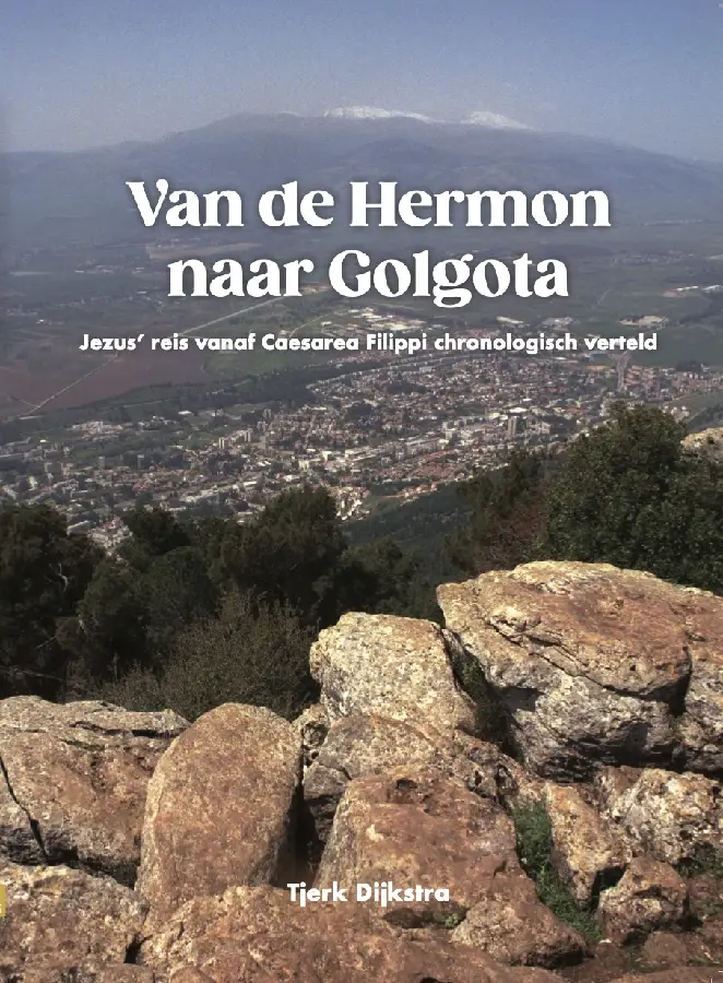 Van de Hermon naar Golgota