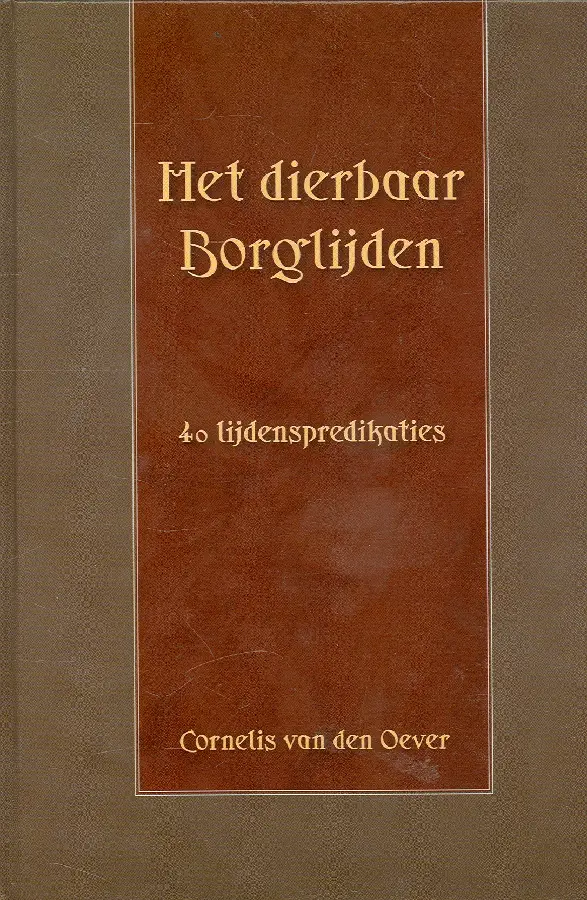 DIERBAAR BORGLIJDEN