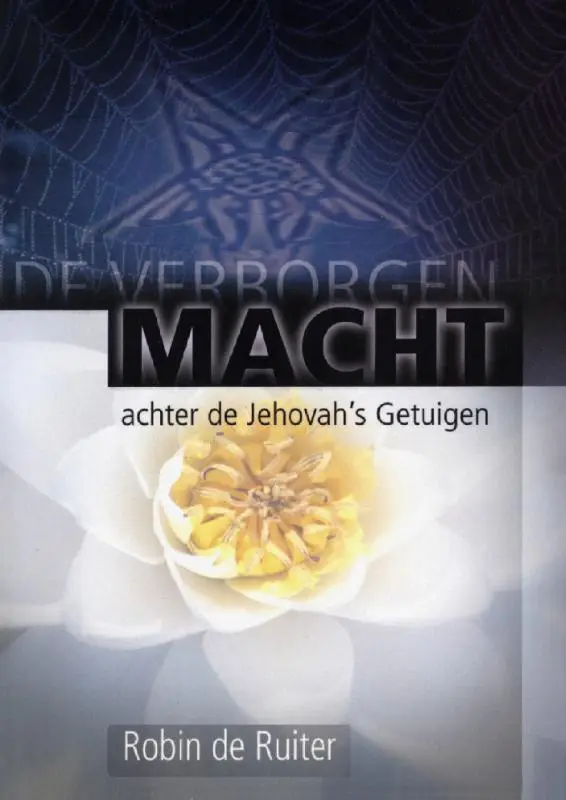 De verborgen macht achter Jehovah´s getu