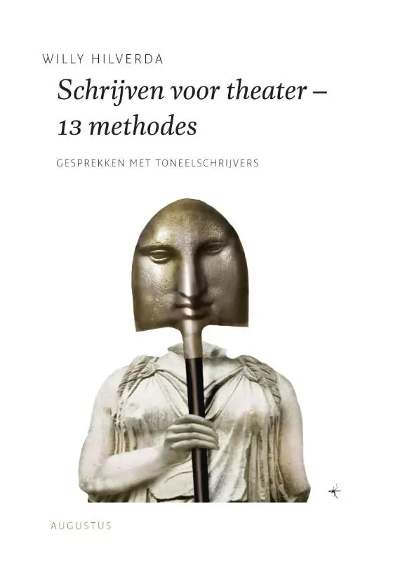 SCHRIJVEN VOOR THEATER - 13 METHODES