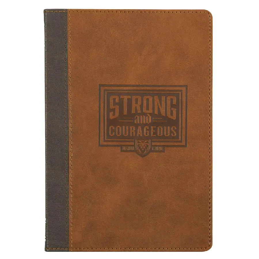 Strong and Courageous Josh. 1:9 Journal