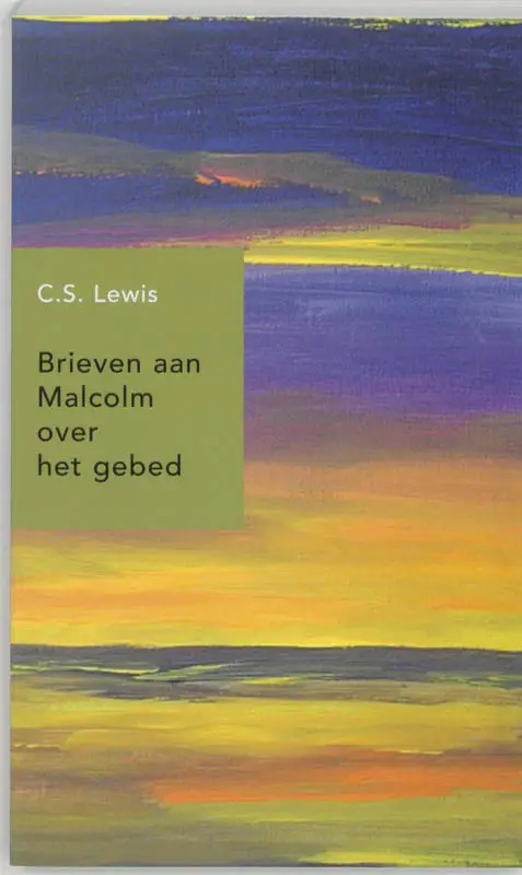 BRIEVEN AAN MALCOLM OVER HET GEBED
