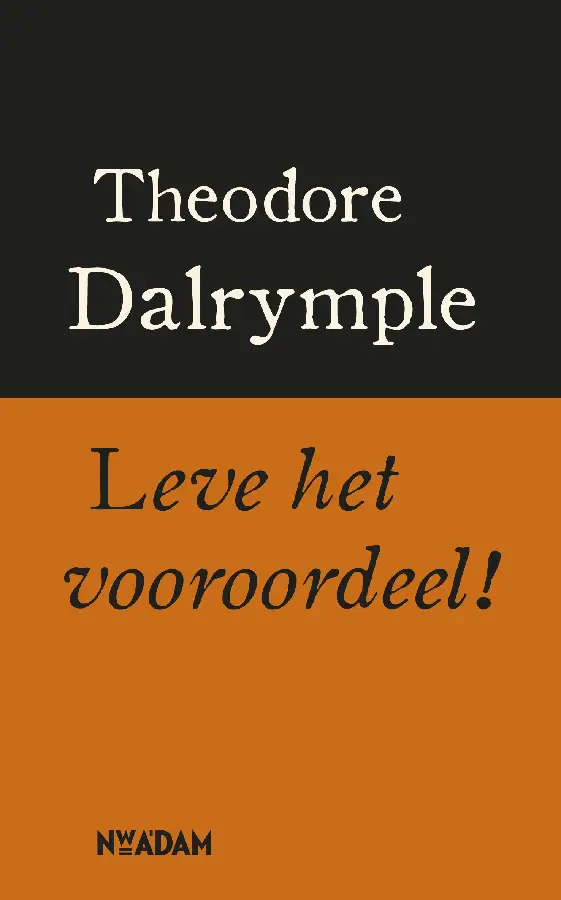 LEVE HET VOOROORDEEL !