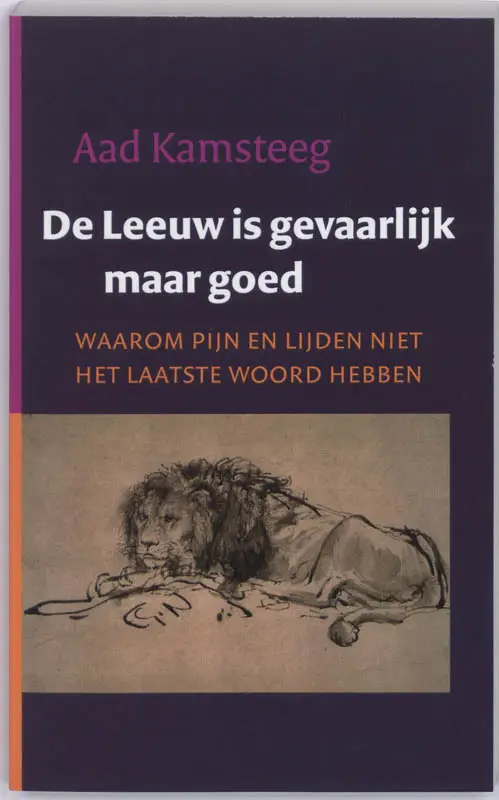 DE LEEUW IS GEVAARLIJK MAAR GOED / DRUK