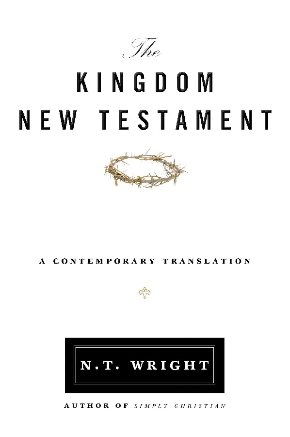 The Kingdom New Testament: A Contemporar
