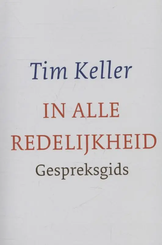 In alle redelijkheid