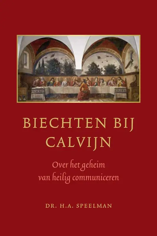 BIECHTEN BIJ CALVIJN