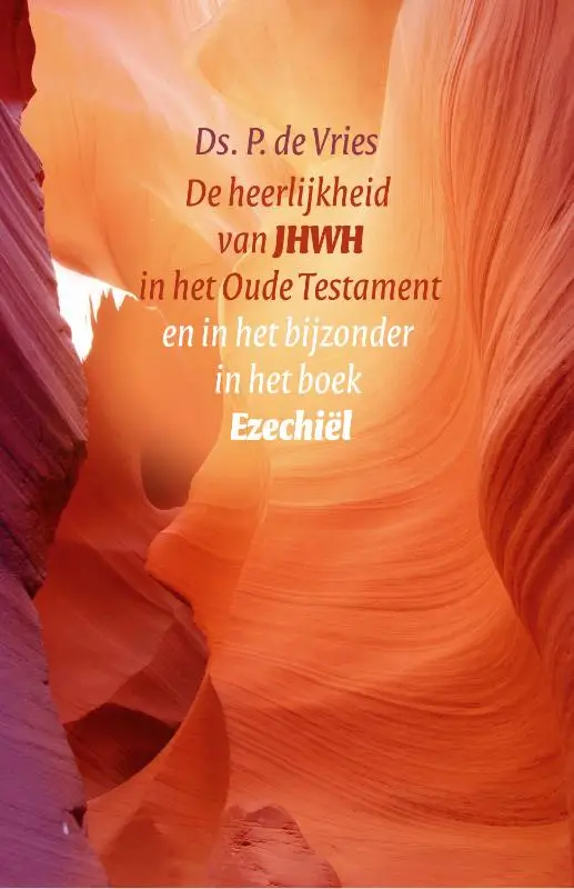 HEERLIJKHEID VAN JHWH IN HET OUDE TEST