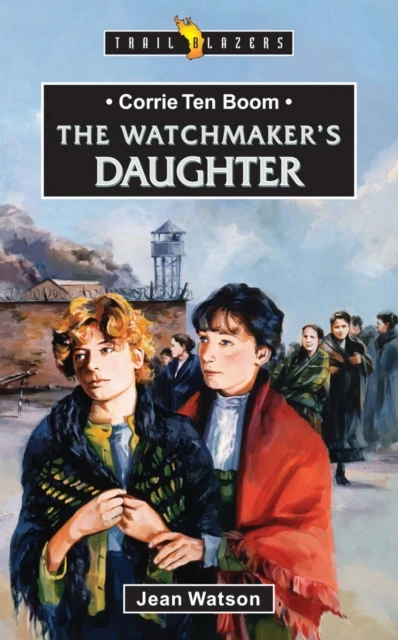 WATCHMAKER'S DAUGHTER: C. TEN BOOM